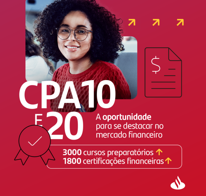 Santander Universidades oferece 3 mil bolsas de estudo para as certificações CPA-10 e CPA-20